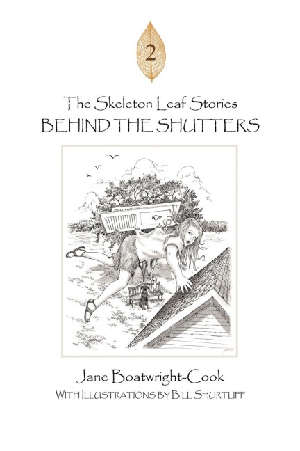The Skeleton Leaf Stories: Behind the Shutters
