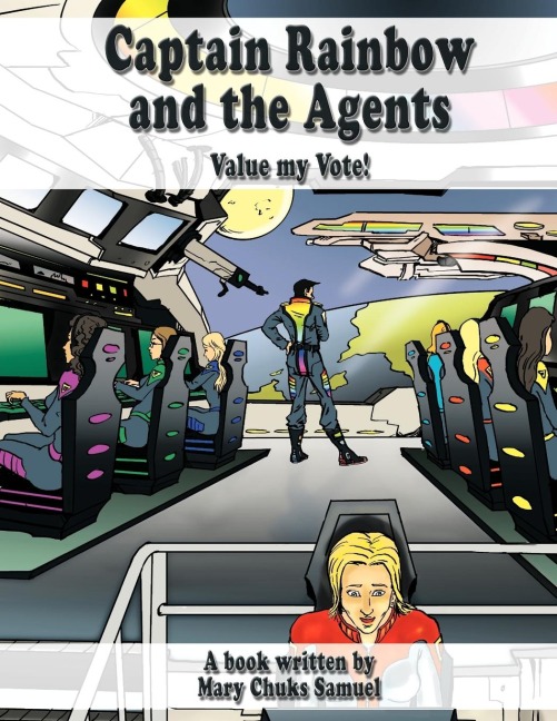 Captain Rainbow and the Agents: Value My Vote