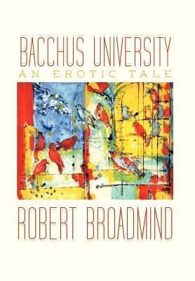 Bacchus University An Erotic Tale