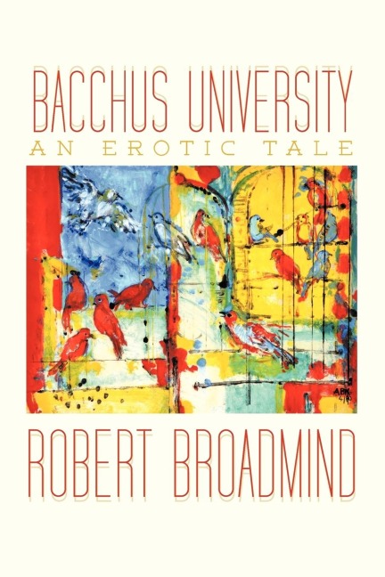 Bacchus University An Erotic Tale