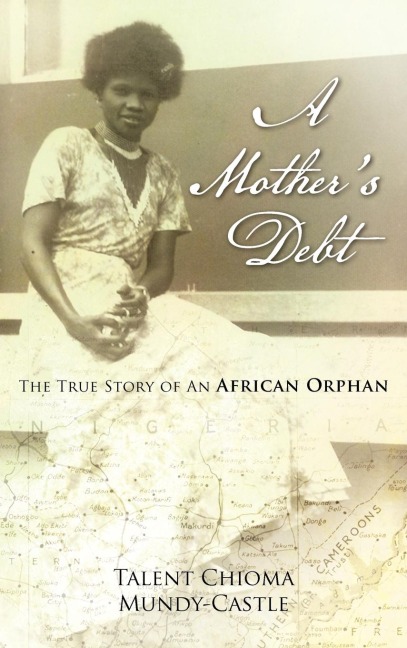 A Mothers Debt: The True Story of an African Orphan