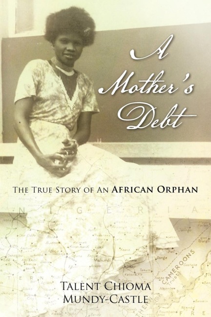 A Mothers Debt: The True Story of an African Orphan