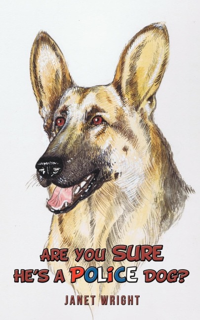 Are You Sure Hes a Police Dog?