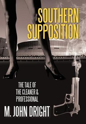 Southern Supposition: The Tale of the Cleaner & Professional