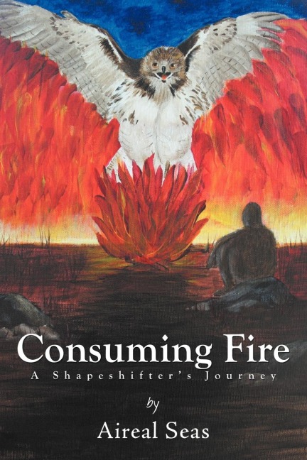 Consuming Fire: A Shape Shifters Journey