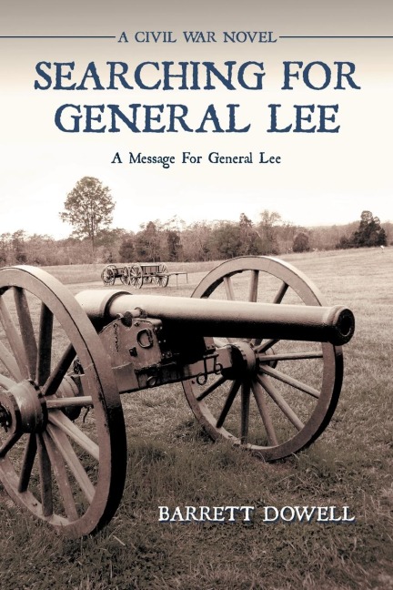 Searching for General Lee: A Civil War Novel