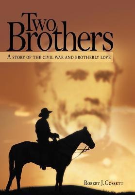 Two Brothers: A Story of the Civil War and Brotherly Love