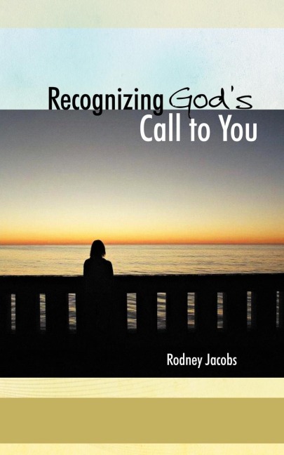 Recognizing Gods Call to You