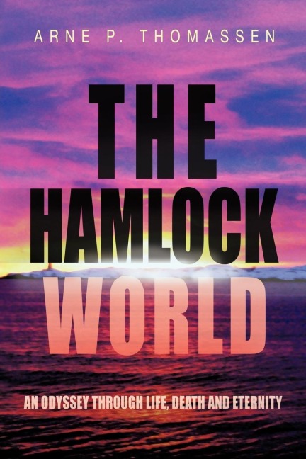 The Hamlock World: An Odyssey Through Life, Death and Eternity