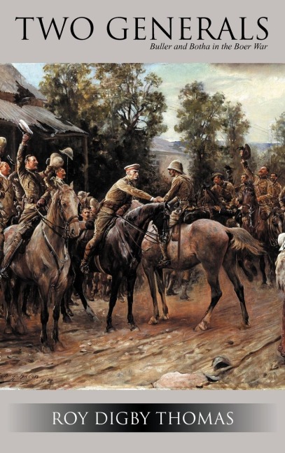 Two Generals: Buller and Botha in the Boer War