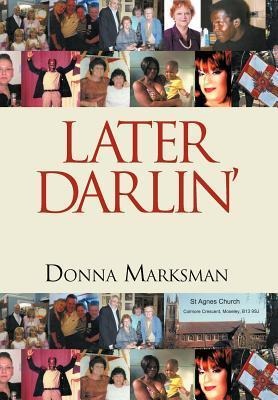 Later Darlin