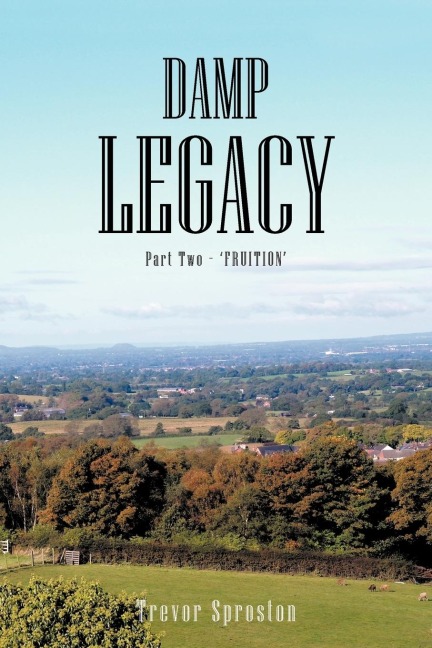 Damp Legacy: Part Two - Fruition