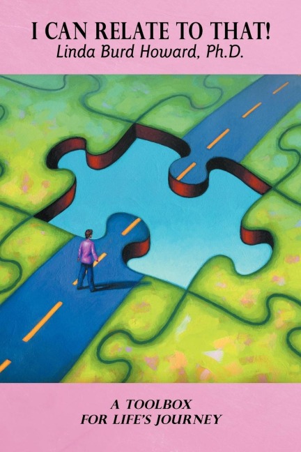 I Can Relate to That!: A Toolbox for Lifes Journey