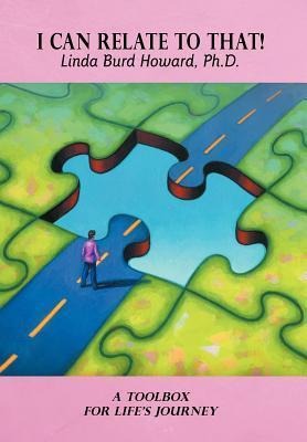 I Can Relate to That!: A Toolbox for Lifes Journey