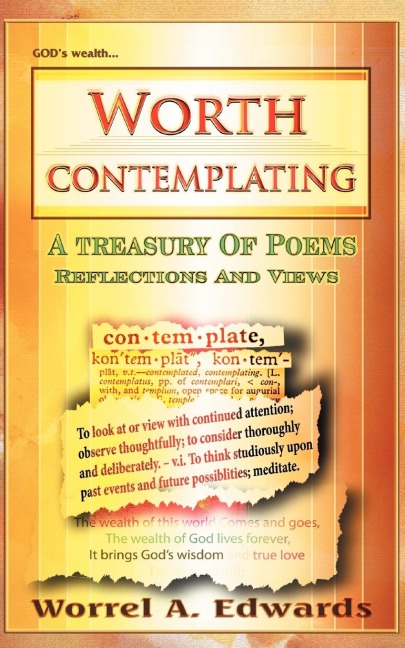 Worth contemplating: A treasury of poems reflections and views