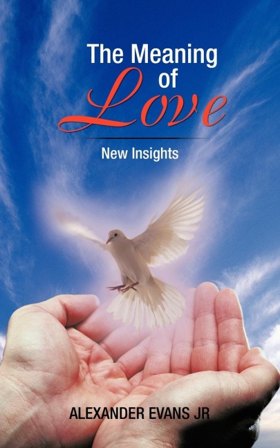 The Meaning of Love: New Insights