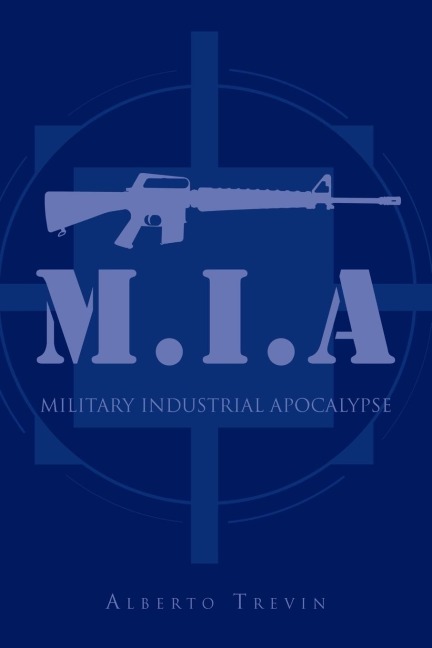 M.I.a: Military Industrial Apocalypse