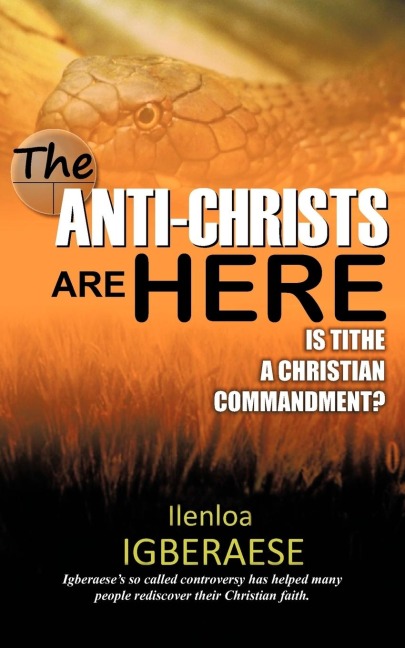 The Anti-Christs Are Here: Is Tithe a Christian Commandment?