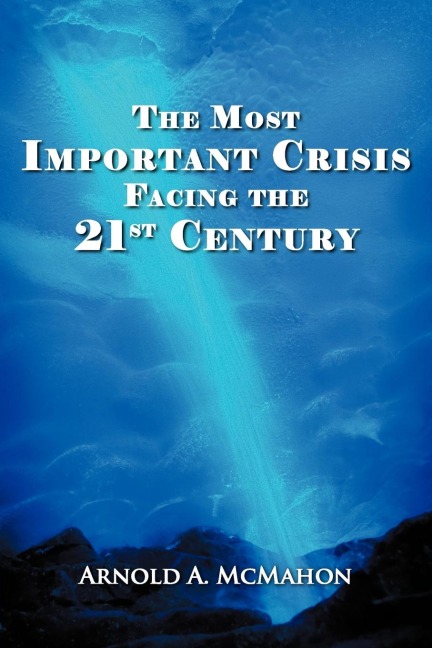 The Most Important Crisis Facing the 21st Century
