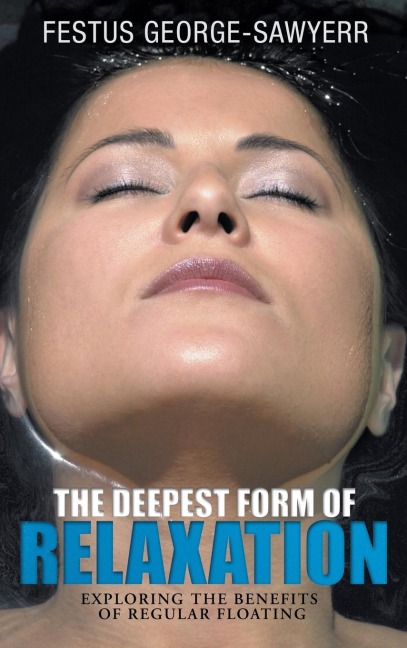 The Deepest Form of Relaxation: Exploring the Benefits of Floating Regularly