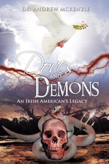 Doves and Demons: An Irish Americans Legacy