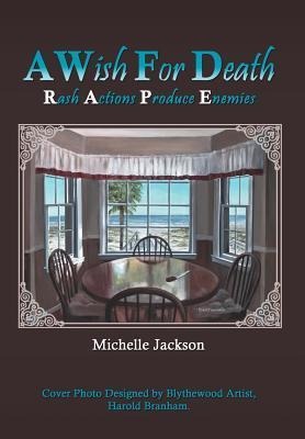 A Wish for Death: Rash Actions Produce Enemies