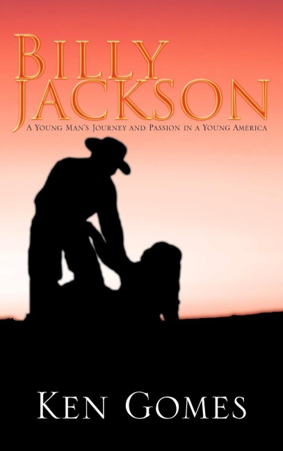 Billy Jackson: A Young Mans Journey and Passion in a Young America