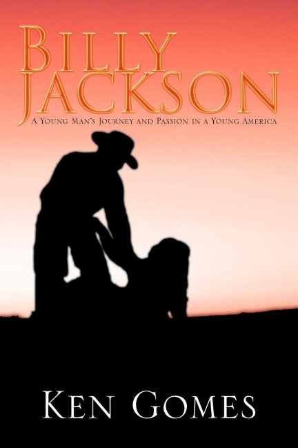 Billy Jackson: A Young Mans Journey and Passion in a Young America