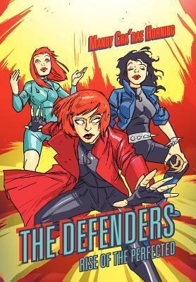 The Defenders: Rise of the Perfected