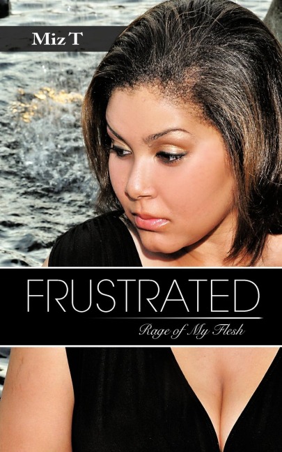 Frustrated: Rage of My Flesh