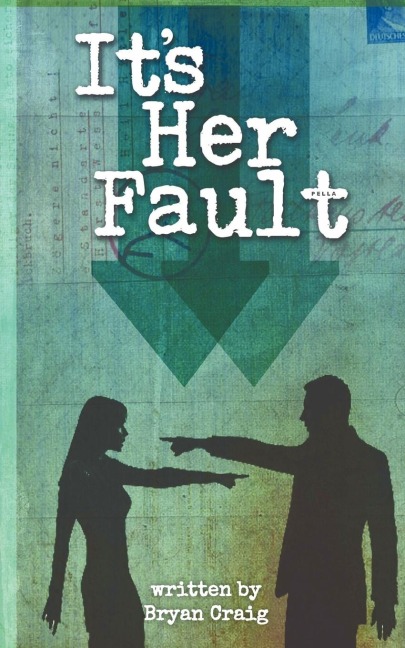 Its Her Fault