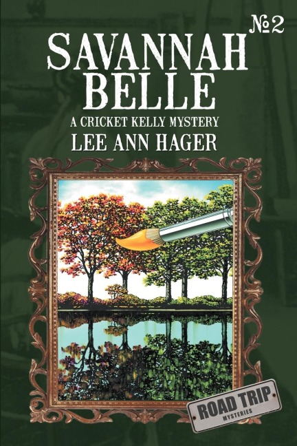 Savannah Belle: A Cricket Kelly Mystery