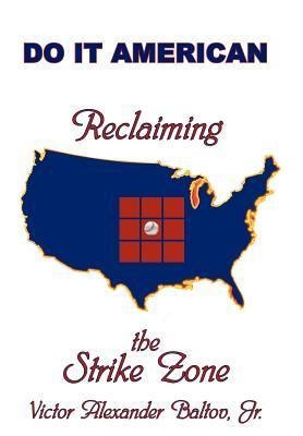 Reclaiming the Strike Zone: Do It American