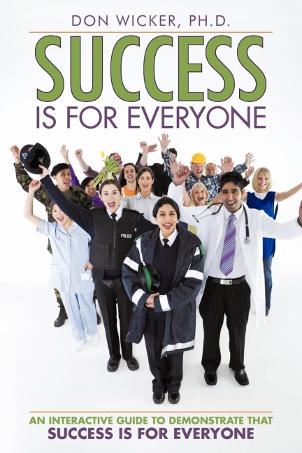 Success Is for Everyone: An Interactive Guide to Demonstrate that Success Is for Everyone