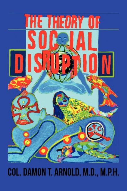 The Theory of Social Disruption