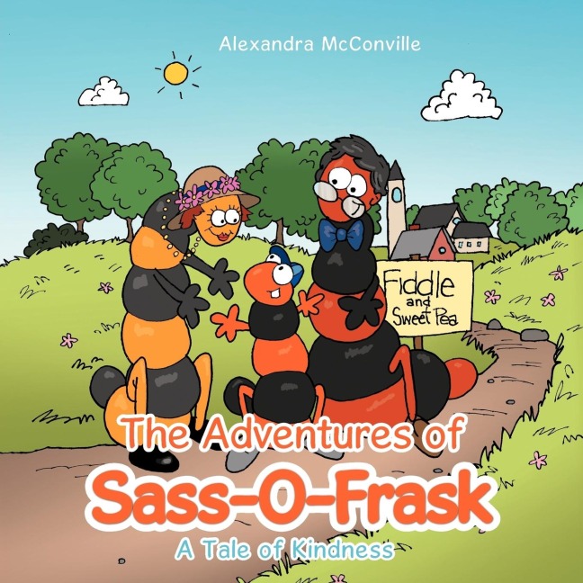 The Adventures of Sass-O-Frask: A Tale of Kindness
