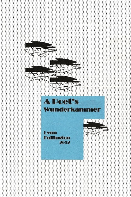 For a Poets Wunderkammer