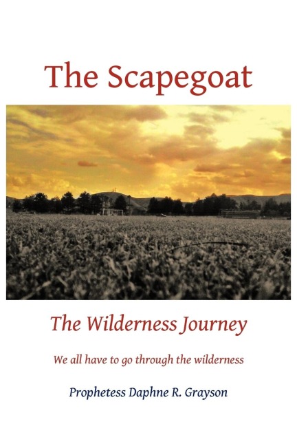 The Scapegoat: The Wilderness Journey