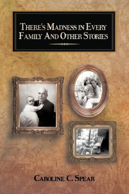 Theres Madness in Every Family and Other Stories