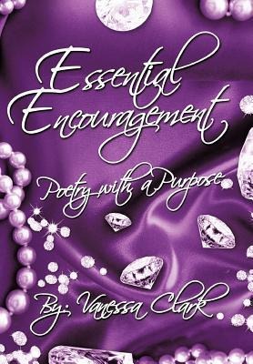 Essential Encouragement: Poetry with a Purpose