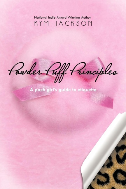 Powder Puff Principles: A posh girls guide to etiquette