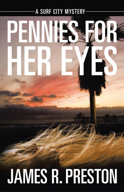 Pennies for Her Eyes: A Surf City Mystery