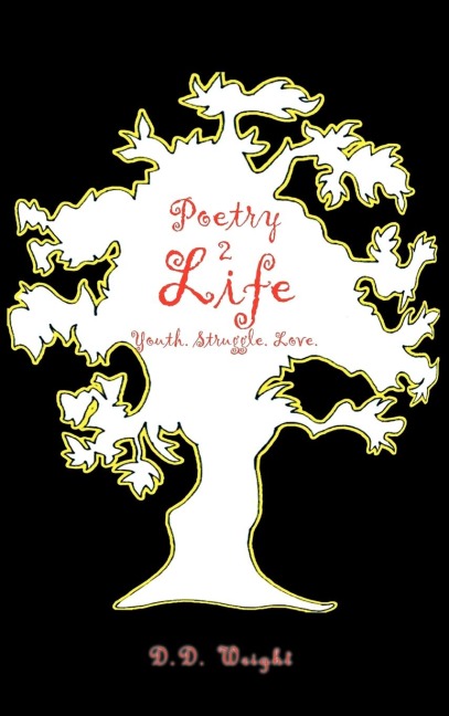 Poetry 2Life: Youth. Struggle. Love.
