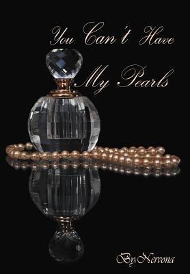 You Cant Have My Pearls