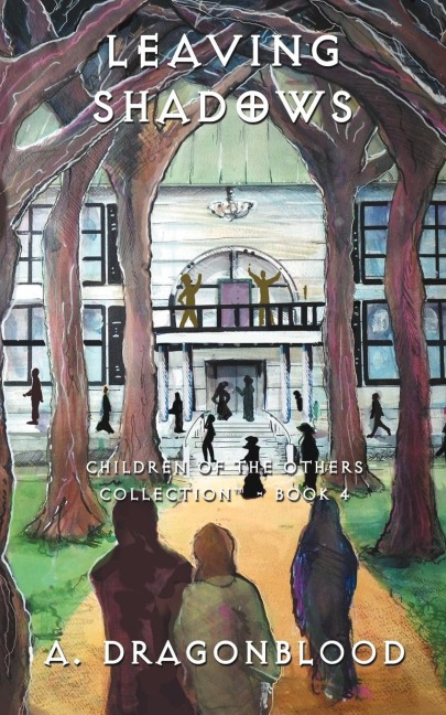 Leaving Shadows: Children of the Others - Book 4