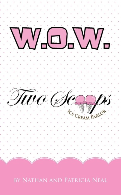 WOW: Two Scoops Ice Cream Parlor