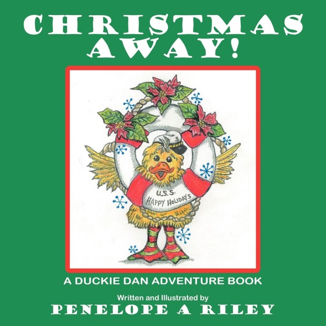 Christmas Away!: A Duckie Dan Adventure Book