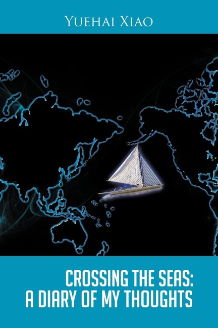 Crossing the Seas: A Diary of My Thoughts