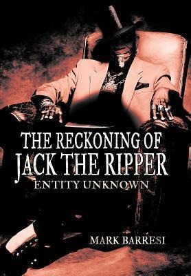 The Reckoning of Jack the Ripper: Entity Unknown