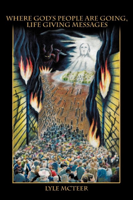 Where Gods People Are Going, Life Giving Messages